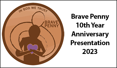 Brave Penny 10th Year Anniversary Presentation 400x232